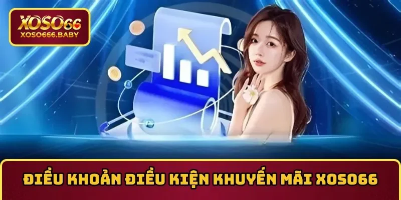 Điều khoản điều kiện về nhận thưởng khuyến mãi XOSO66