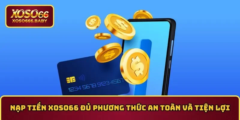 nạp tiền xoso66